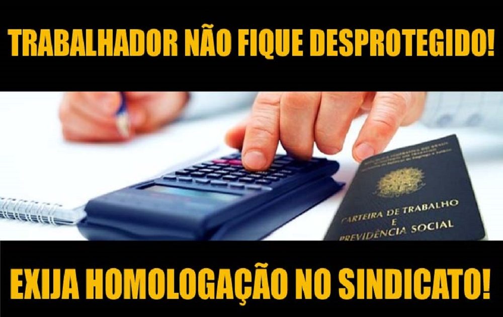 Homologação é no Sindicato